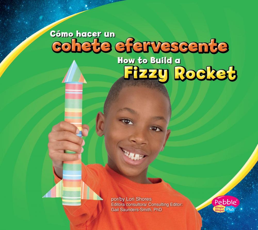 Big bigCover of Cómo hacer un cohete efervescente/How to Build a Fizzy Rocket