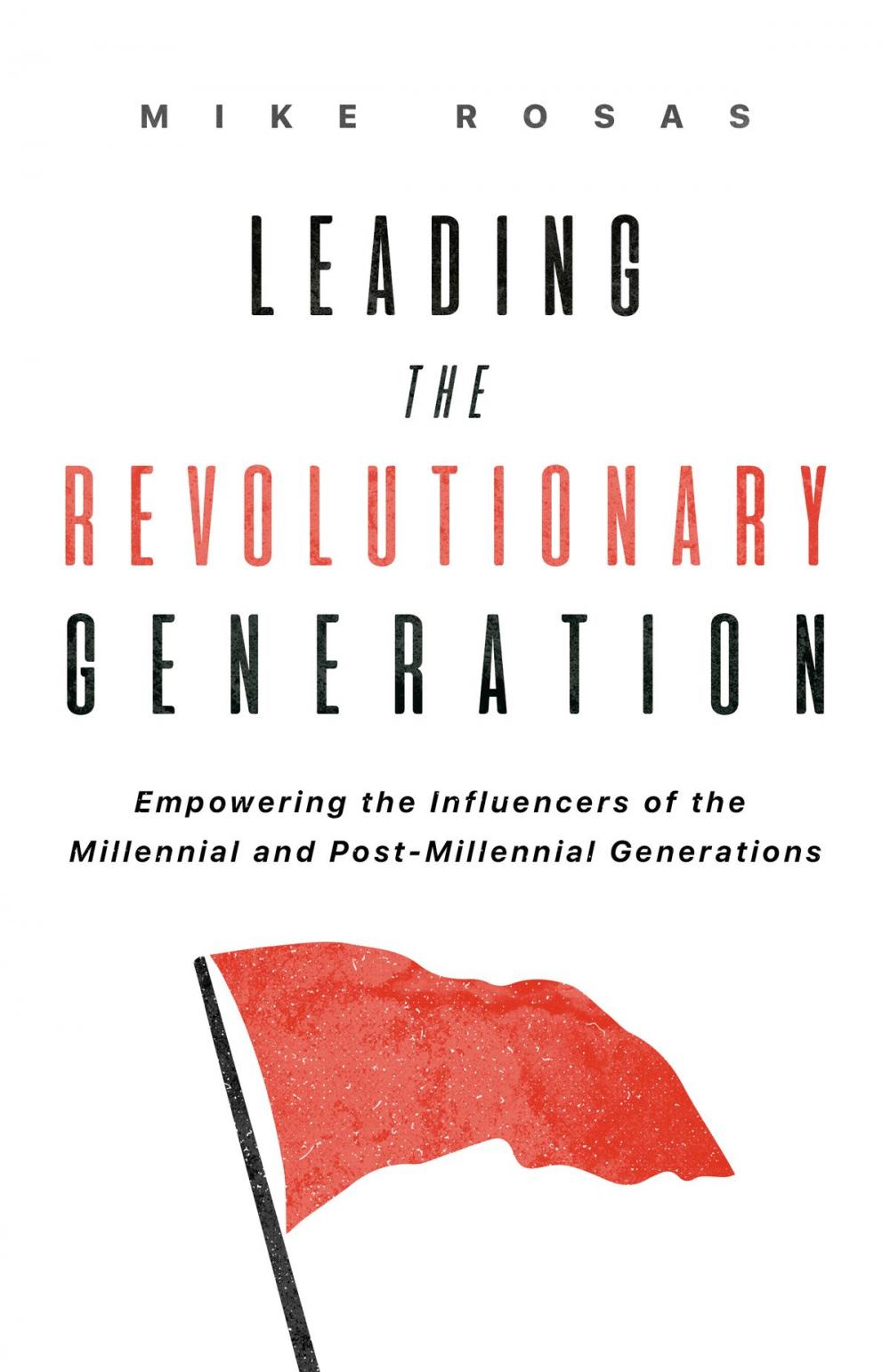 Big bigCover of Leading the Revolutionary Generation