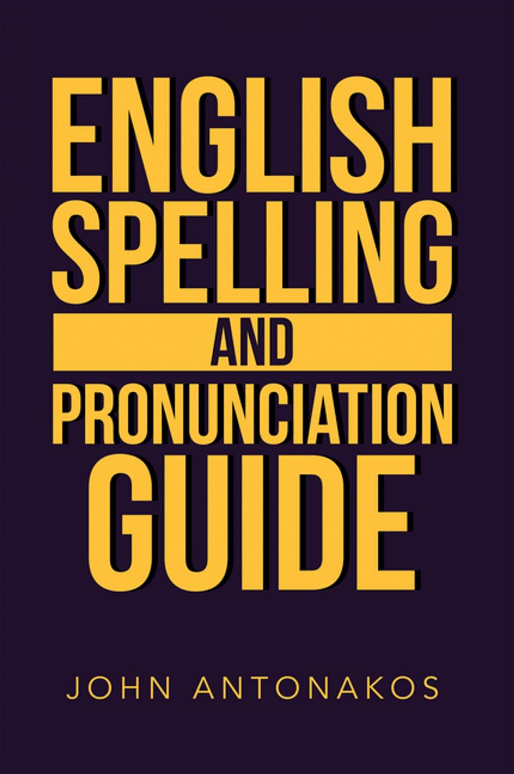 Big bigCover of English Spelling and Pronunciation Guide