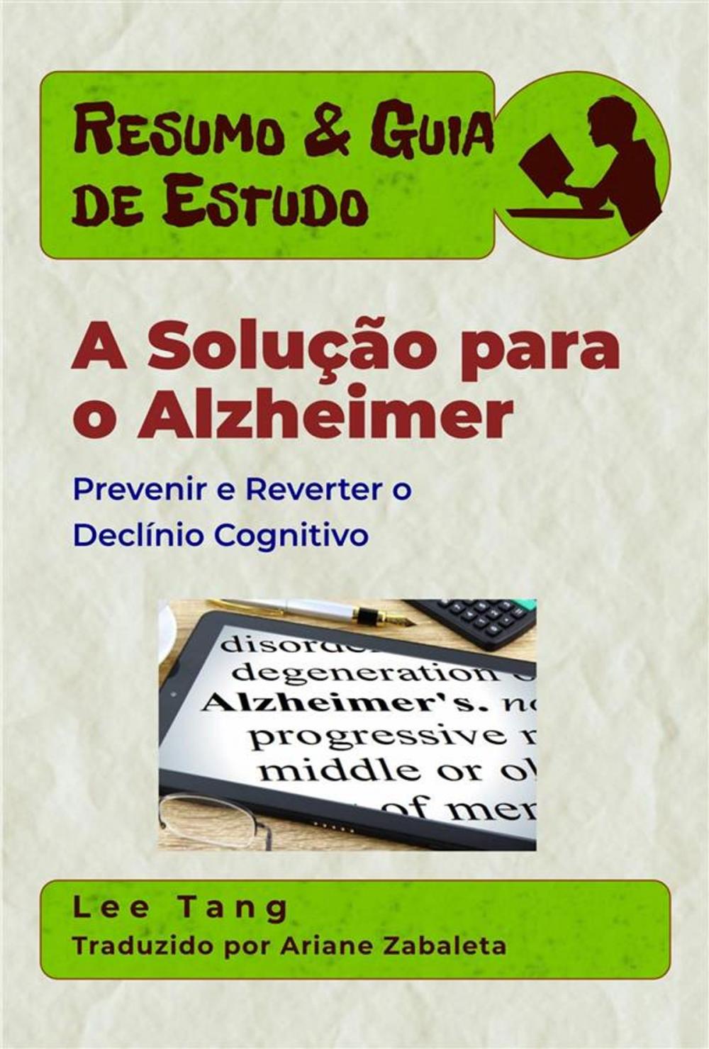 Big bigCover of Resumo & Guia De Estudo - A Solução Para O Alzheimer: Prevenir E Reverter O Declínio Cognitivo