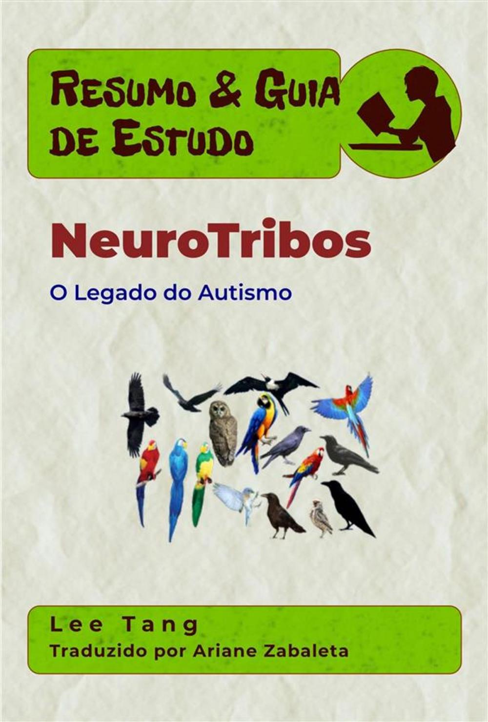 Big bigCover of Resumo & Guia De Estudo - Neurotribos: O Legado Do Autismo