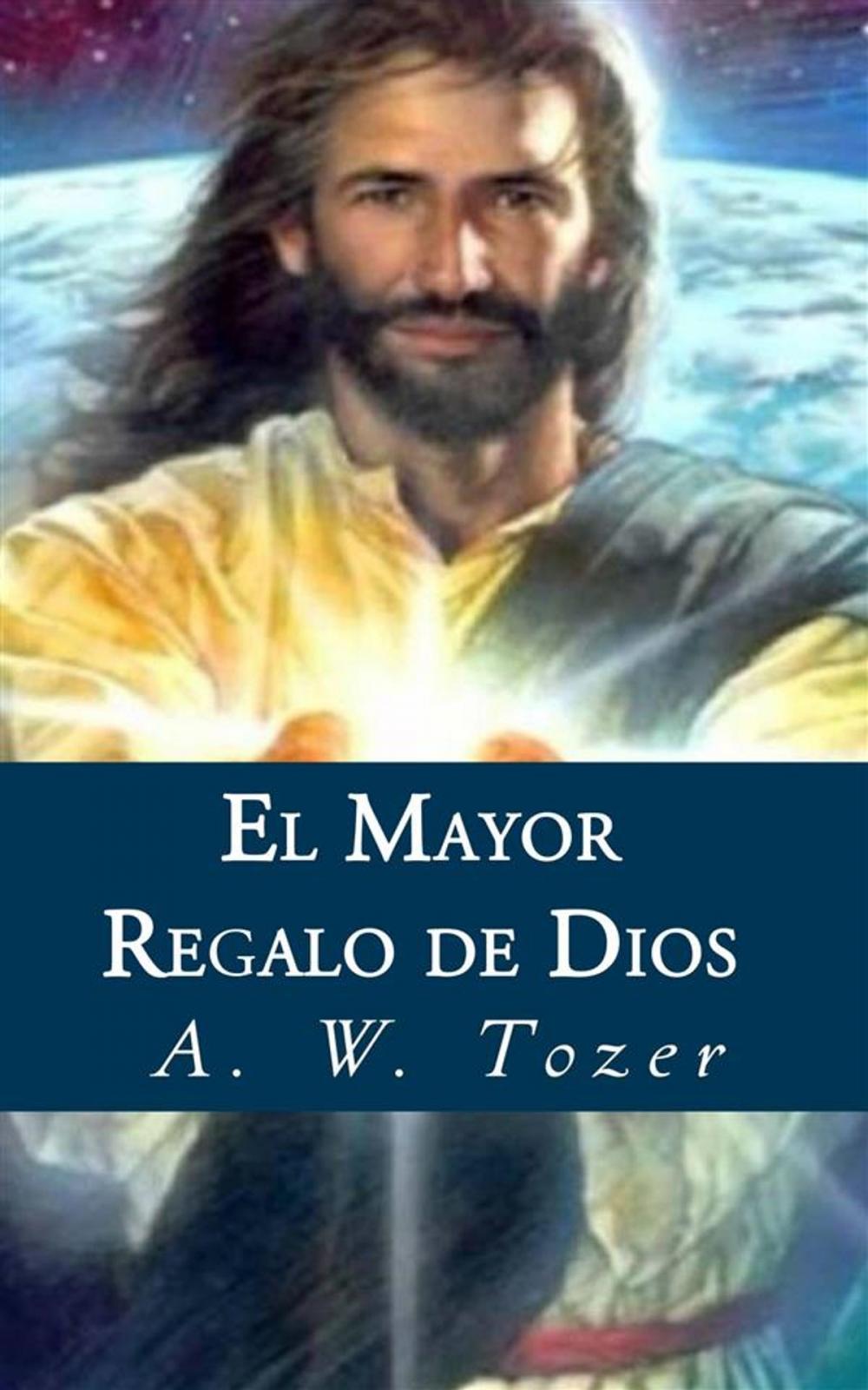 Big bigCover of El Mayor Regalo De Dios