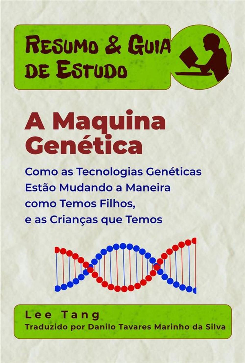 Big bigCover of Resumo & Guia De Estudo - A Maquina Genética