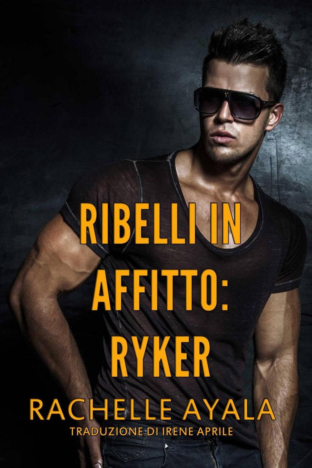 Big bigCover of Ribelli in Affitto - Ryker