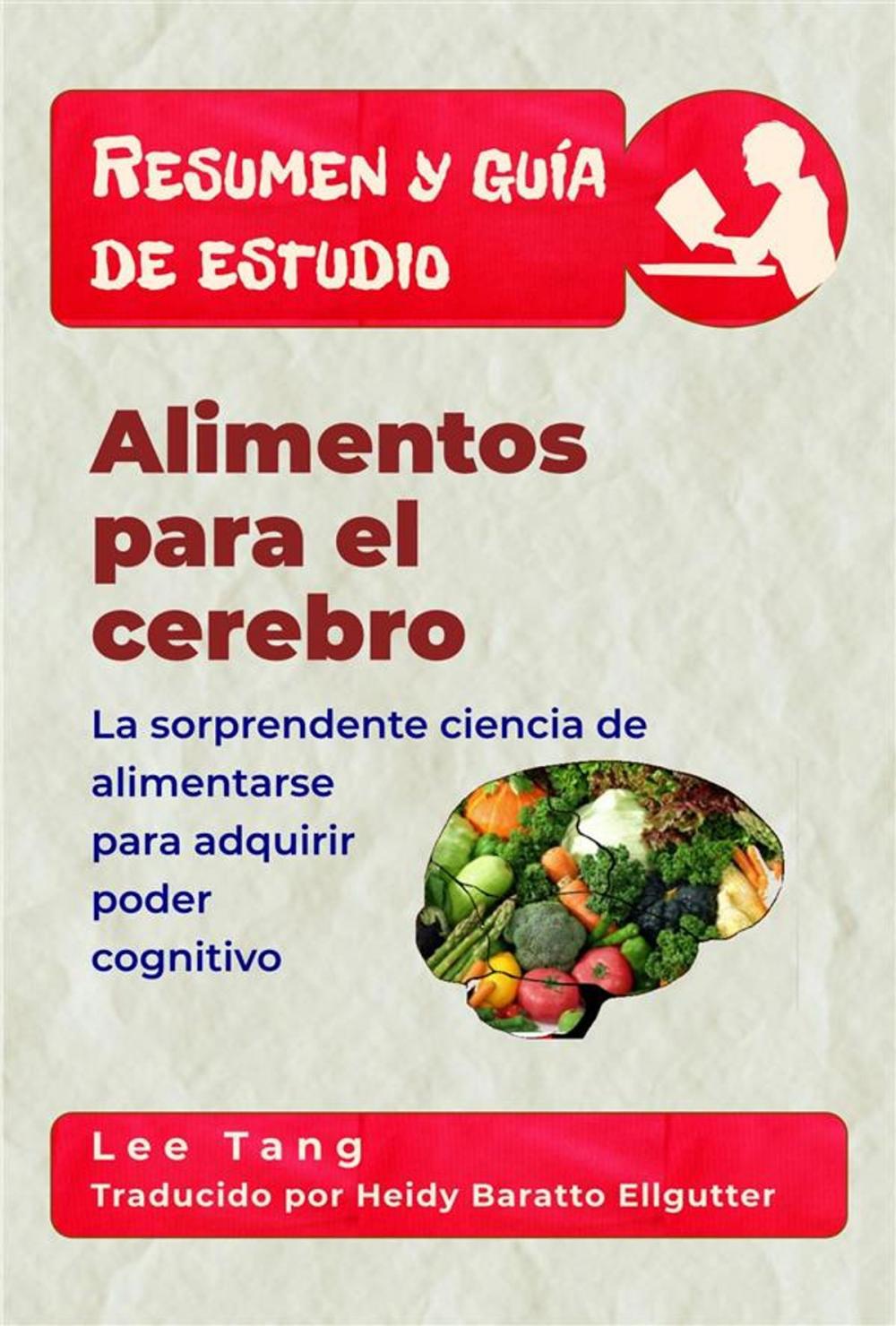 Big bigCover of Resumen Y Guía De Estudio – Alimentos Para El Cerebro