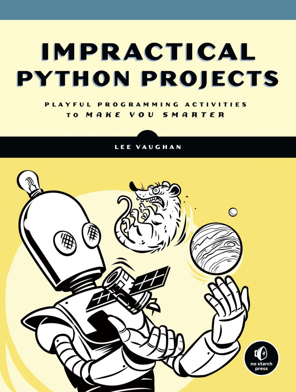 Big bigCover of Impractical Python Projects