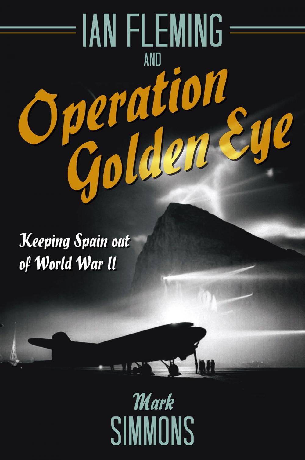 Big bigCover of Ian Fleming and Operation Golden Eye