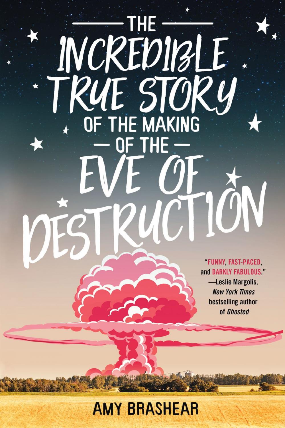 Big bigCover of The Incredible True Story of the Making of the Eve of Destruction