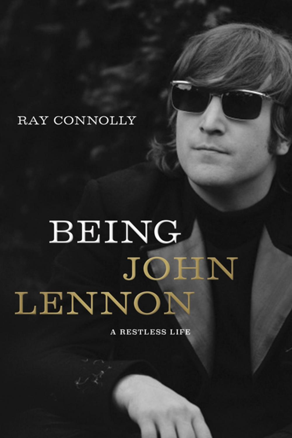 Big bigCover of Being John Lennon: A Restless Life