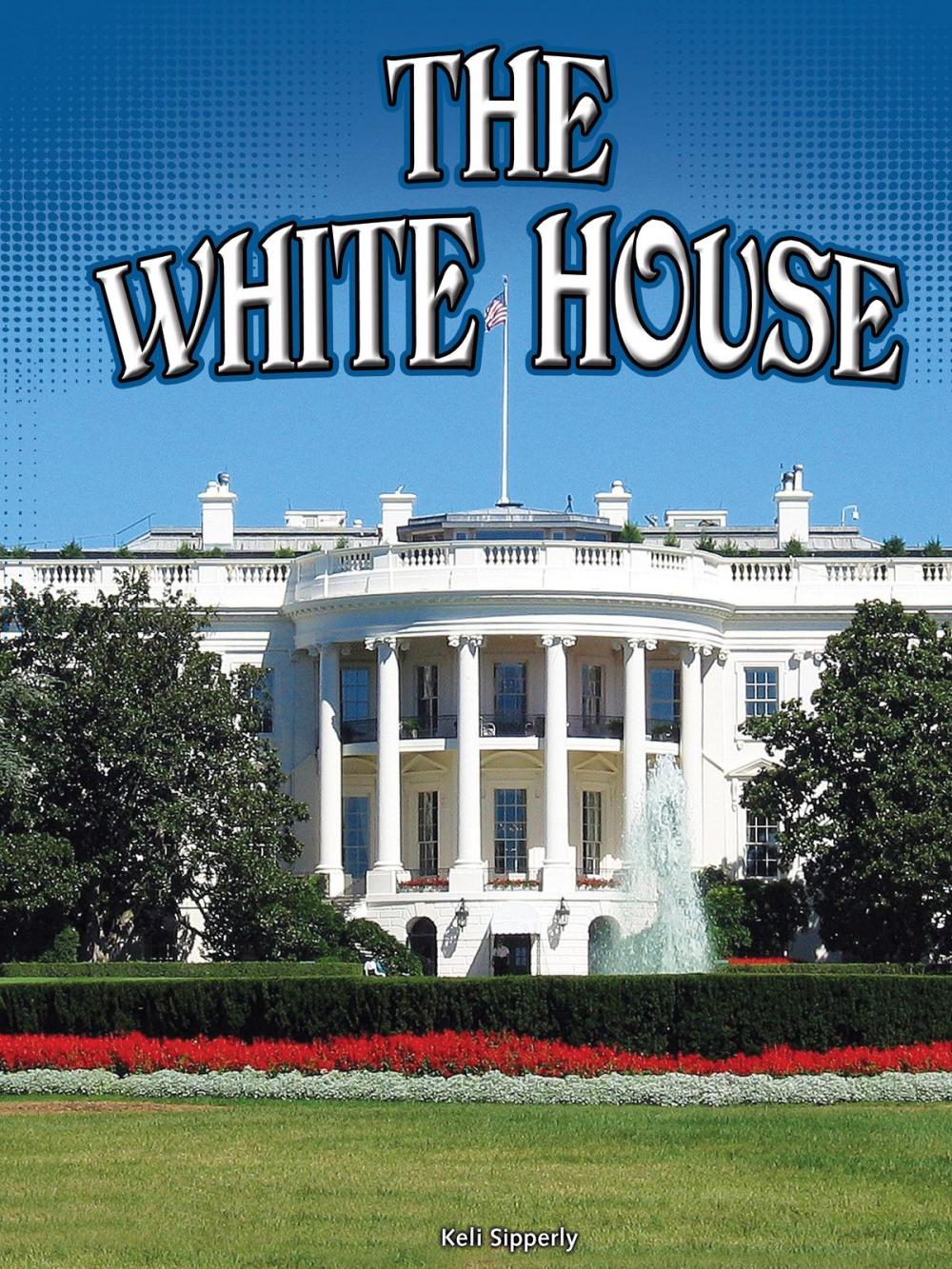 Big bigCover of The White House