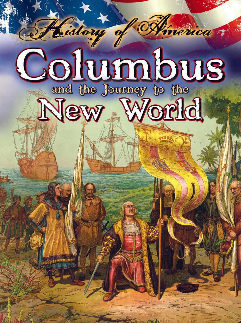 Big bigCover of Columbus And The Journey To The New World