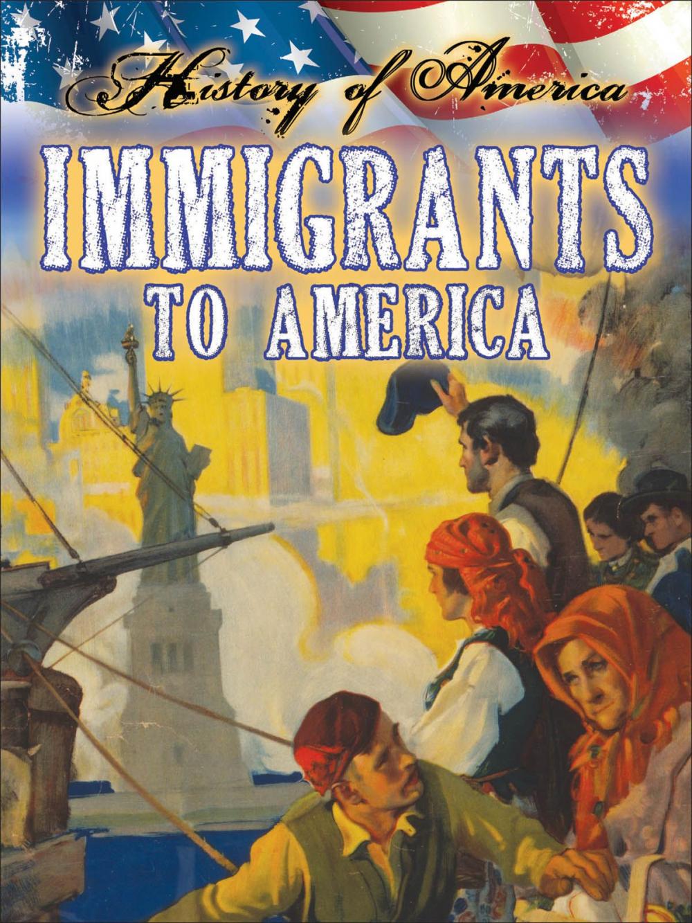 Big bigCover of Immigrants To America