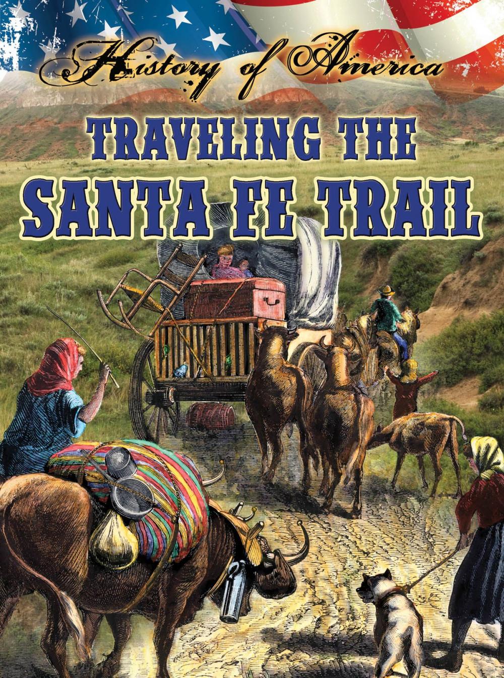 Big bigCover of Traveling The Santa Fe Trail