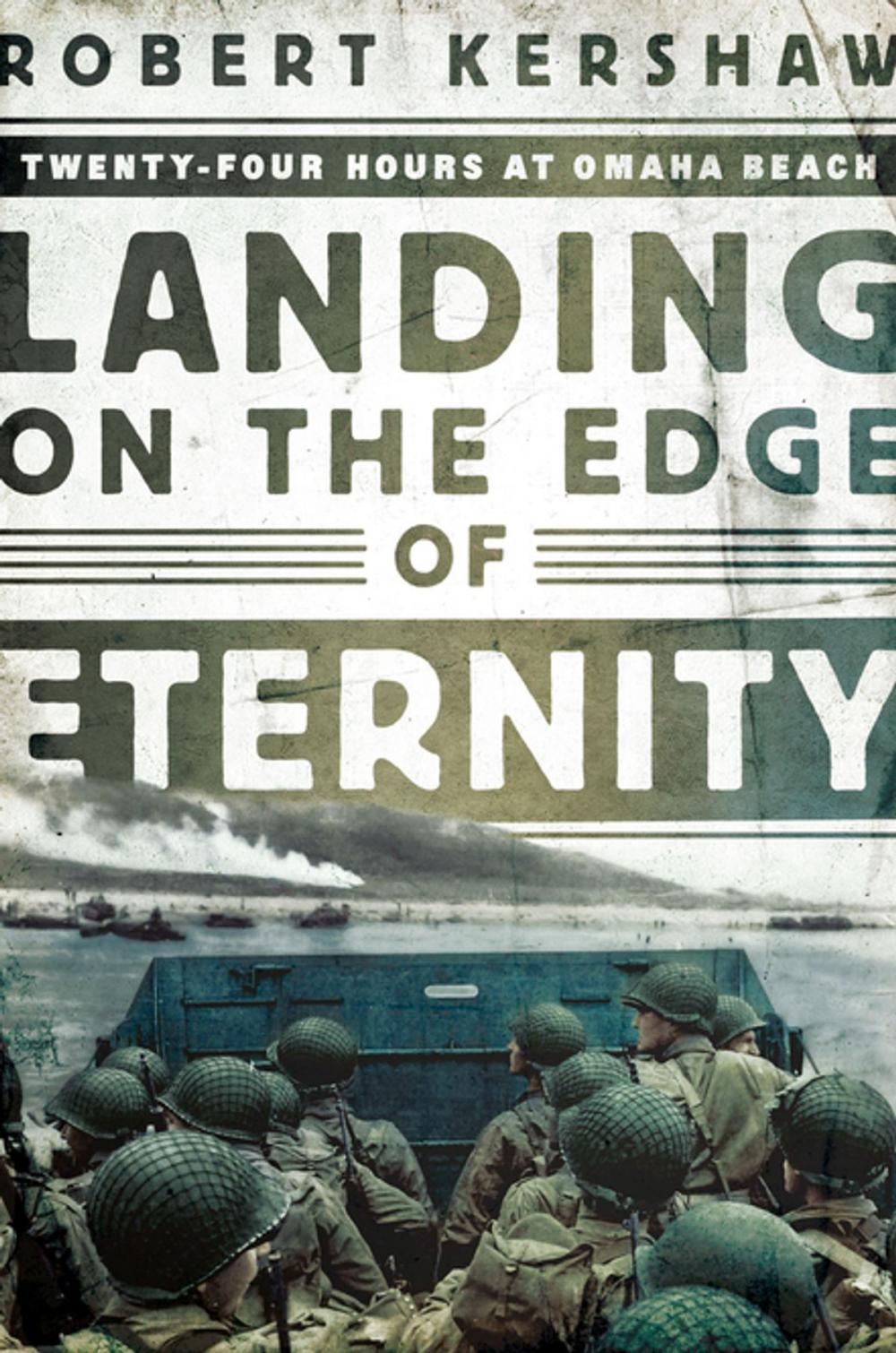 Big bigCover of Landing on the Edge of Eternity: Twenty-Four Hours at Omaha Beach