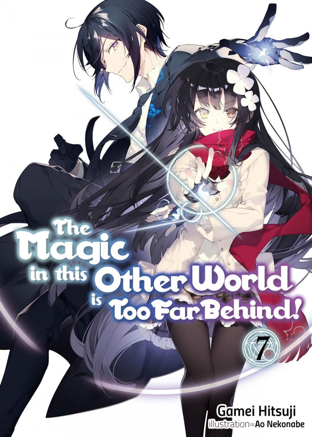 Big bigCover of The Magic in this Other World is Too Far Behind! Volume 7