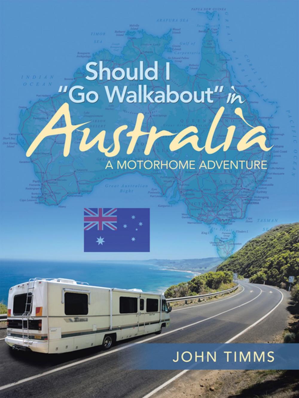 Big bigCover of Should I “Go Walkabout” in Australia