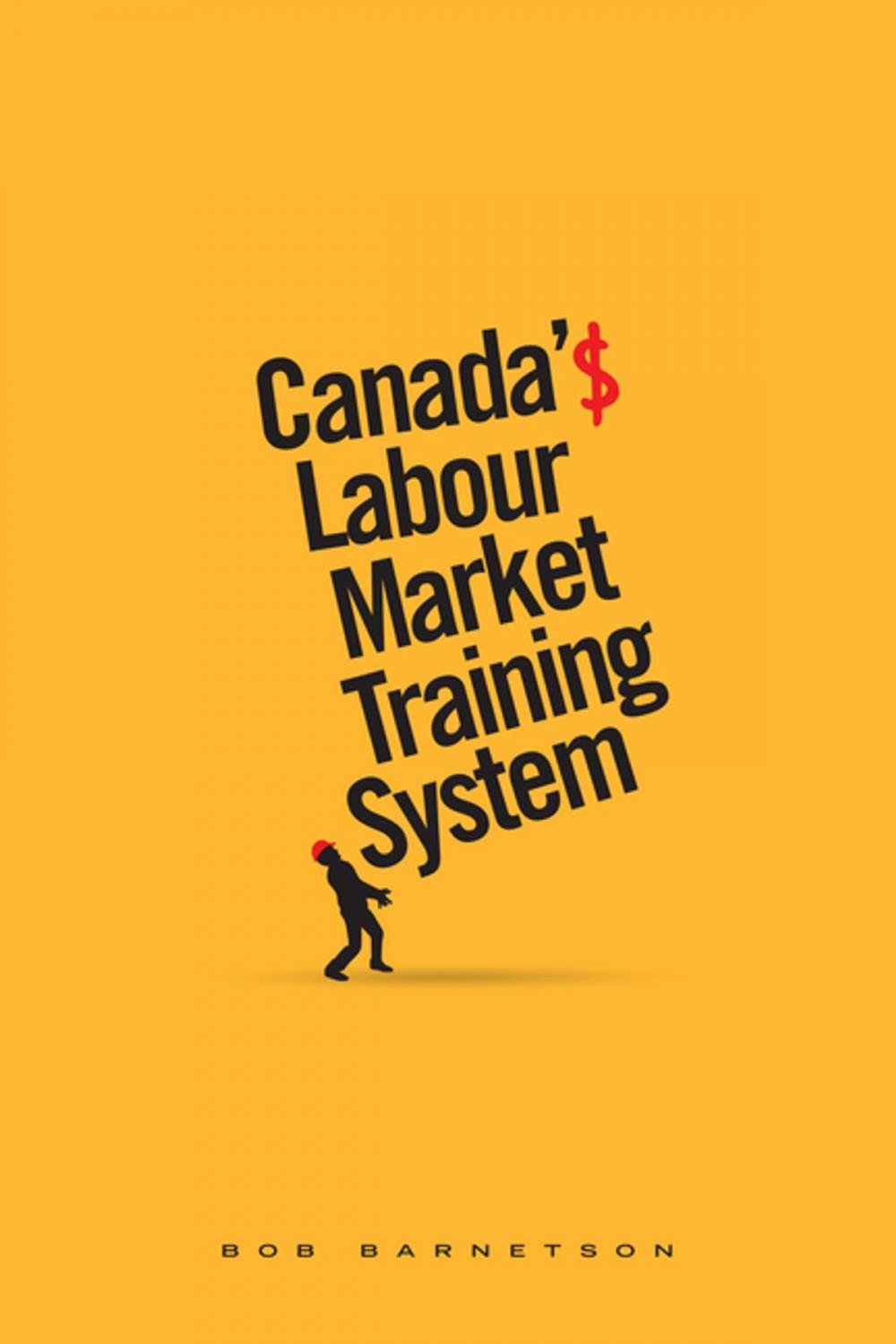 Big bigCover of Canada’s Labour Market Training System