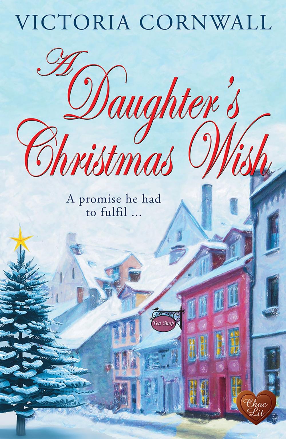 Big bigCover of A Daughter's Christmas Wish (Choc Lit)