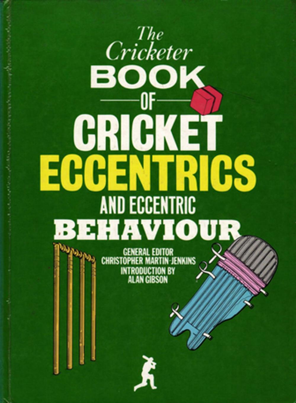 Big bigCover of The Cricketer Book of Cricket Eccentrics and Eccentric Behaviour