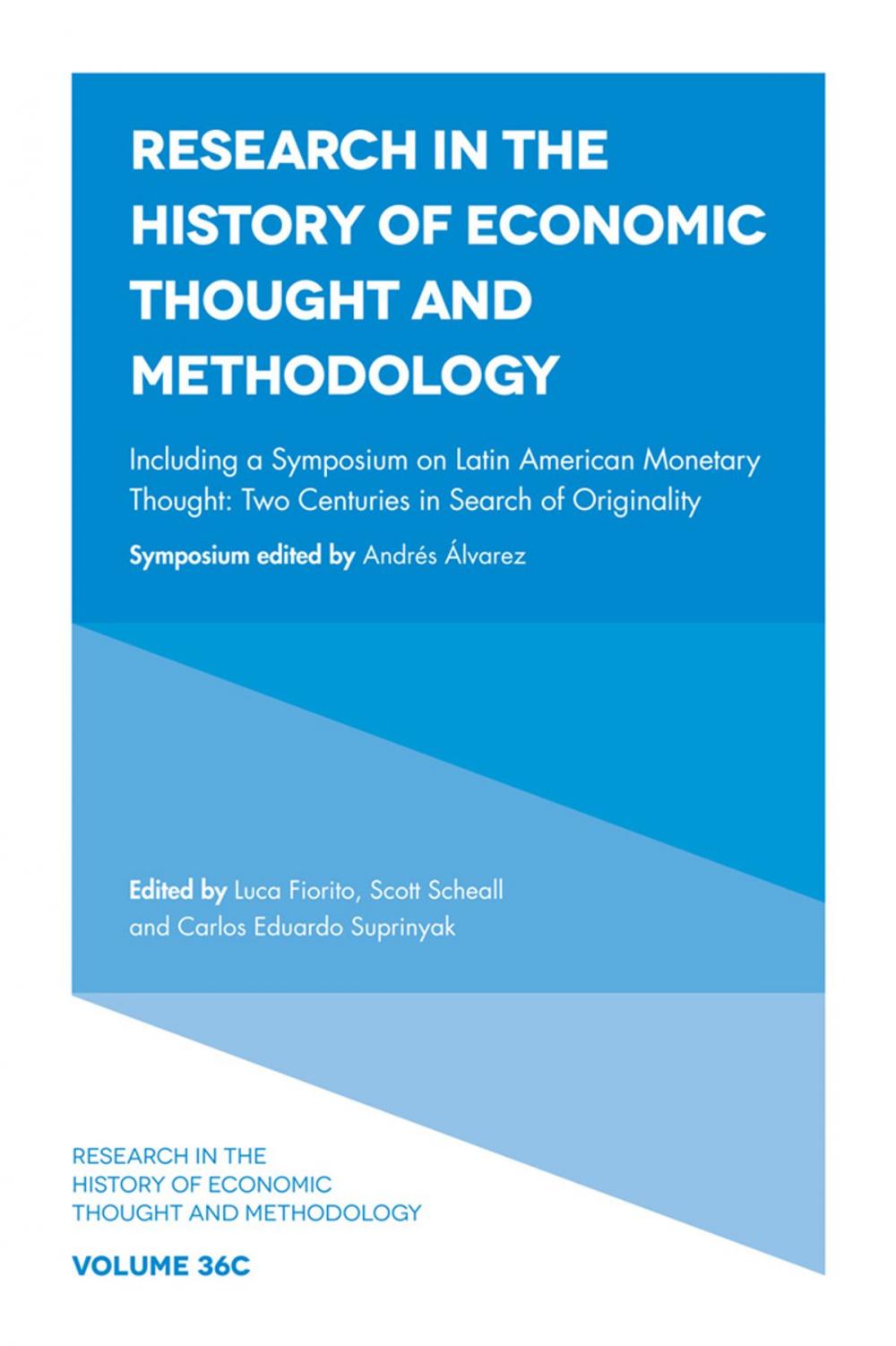 Big bigCover of Including a Symposium on Latin American Monetary Thought