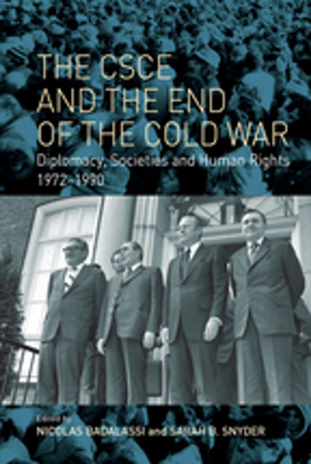 Big bigCover of The CSCE and the End of the Cold War