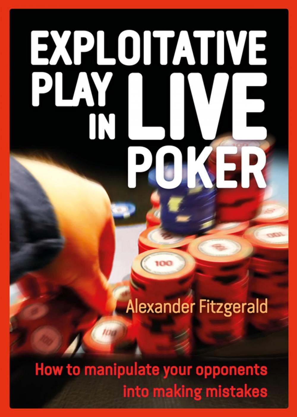 Big bigCover of Exploitative Play in Live Poker