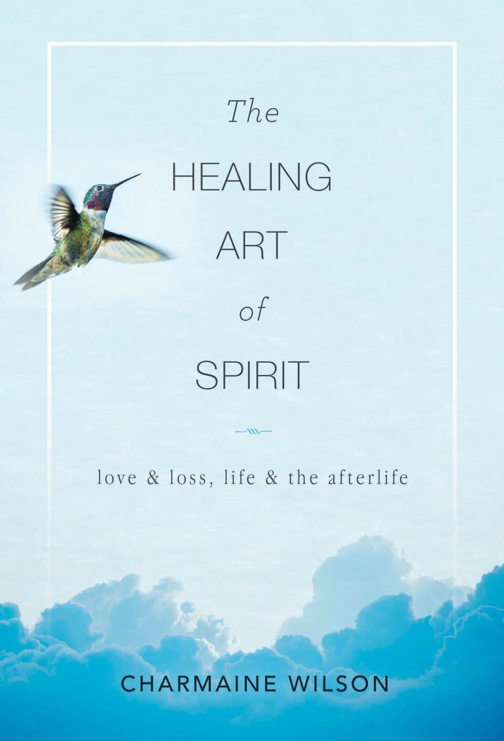 Big bigCover of The Healing Art of Spirit