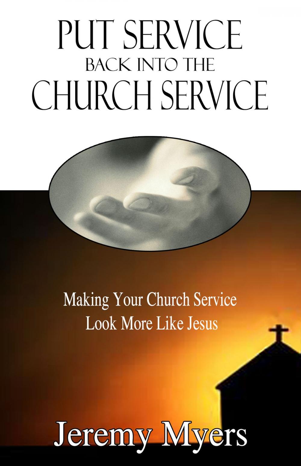 Big bigCover of Put Service Back into the Church Service