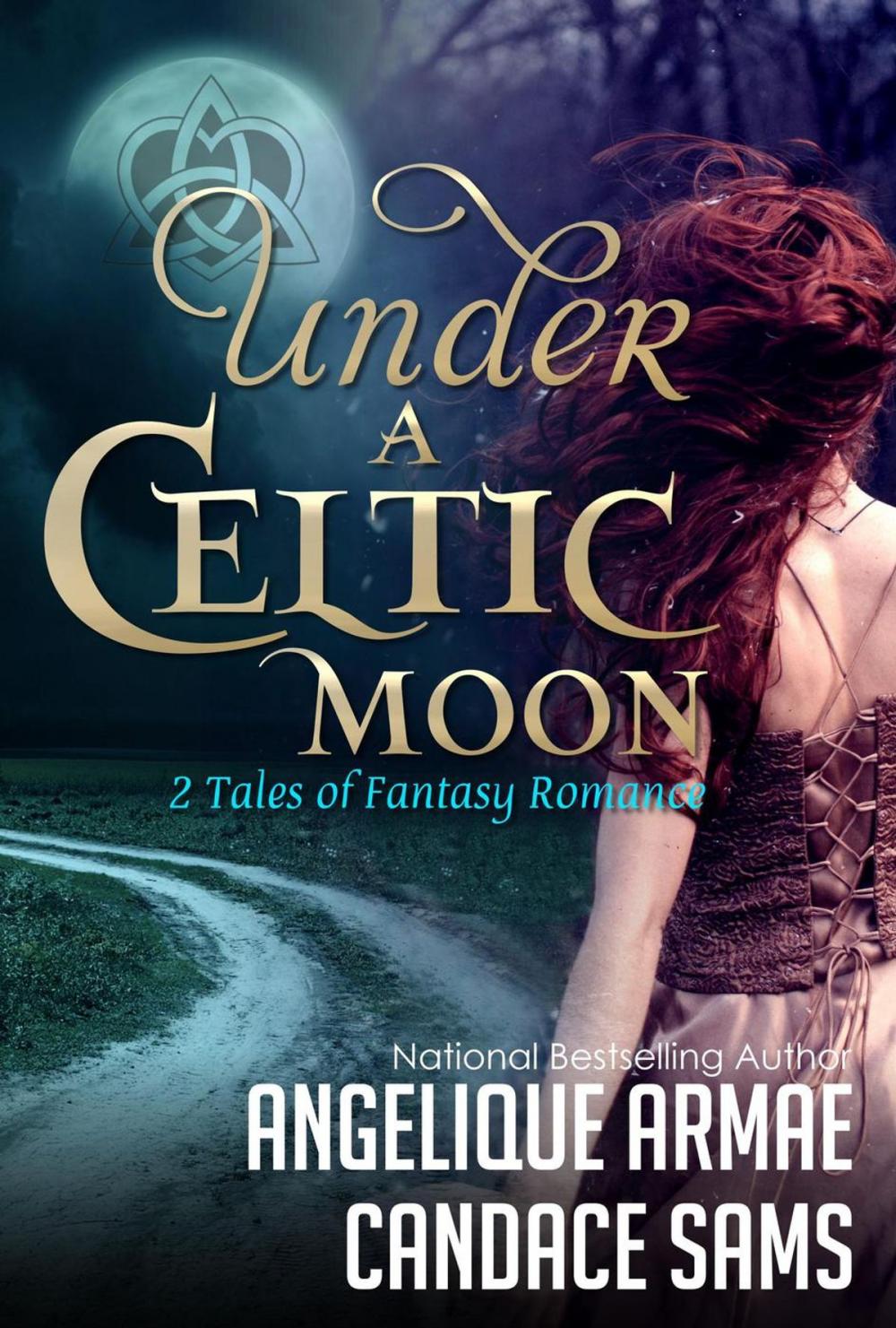 Big bigCover of Under A Celtic Moon (2 Tales of Fantasy Romance)