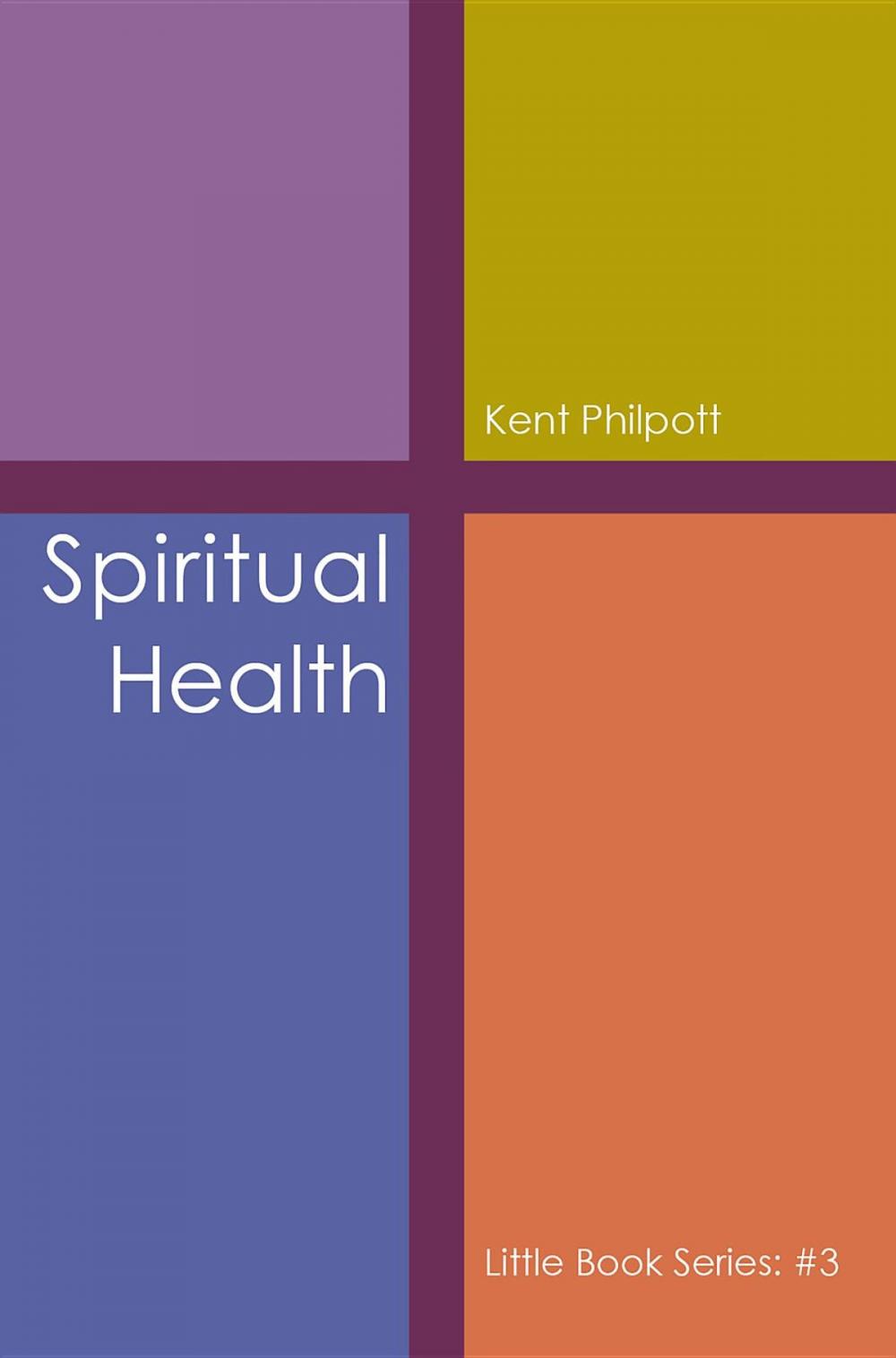 Big bigCover of Spiritual Health: Little Book Series