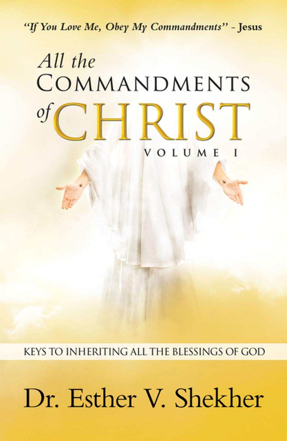 Big bigCover of All the Commandments of Christ Volume I