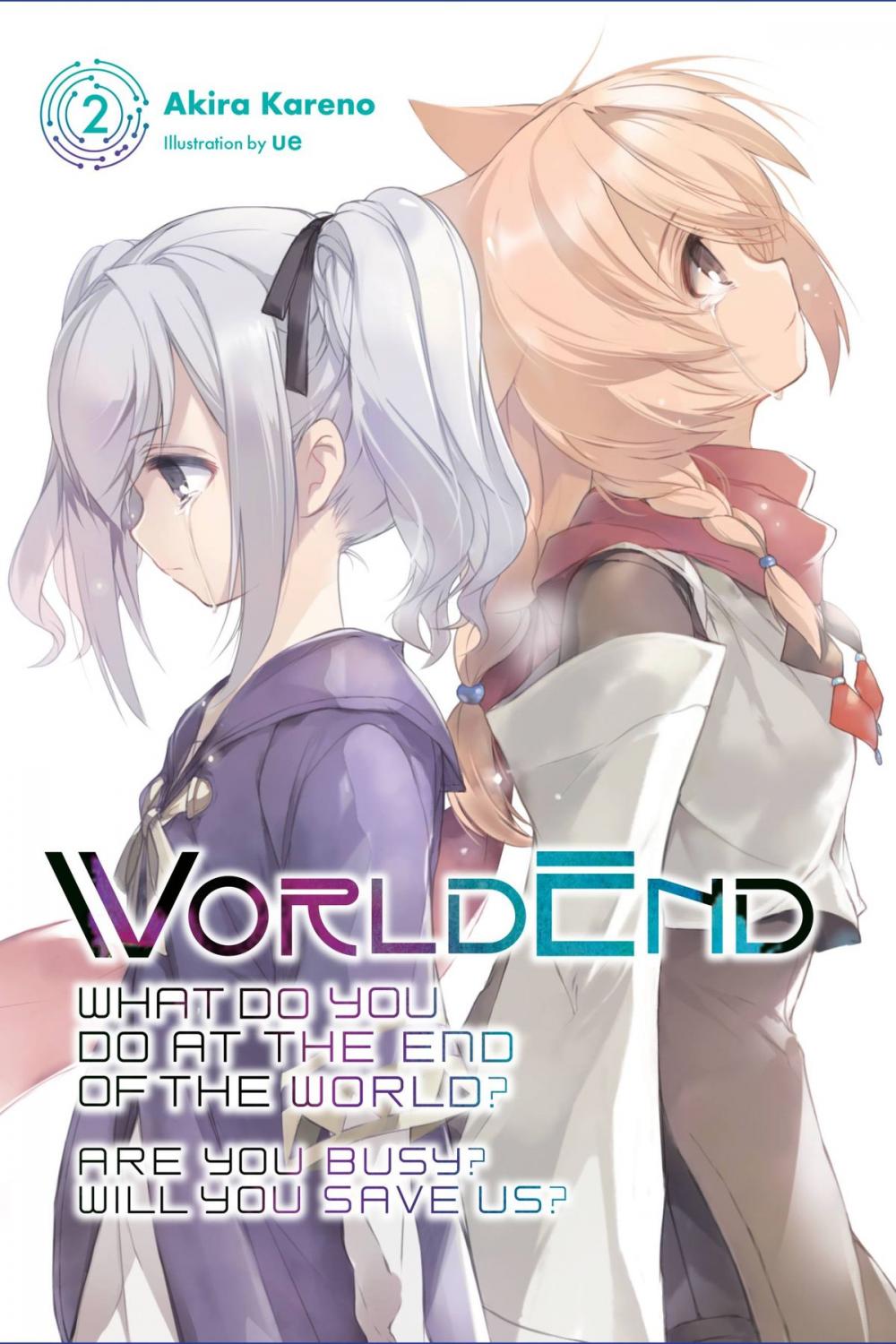 Big bigCover of WorldEnd: What Do You Do at the End of the World? Are You Busy? Will You Save Us?, Vol. 2