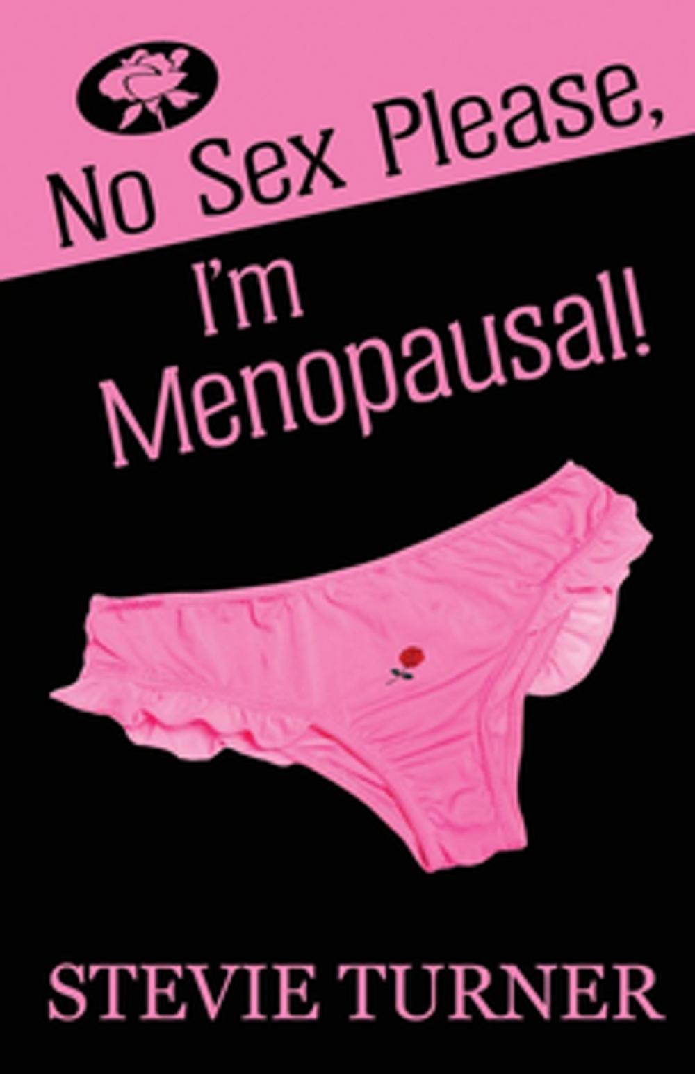 Big bigCover of No Sex Please, I'm Menopausal!