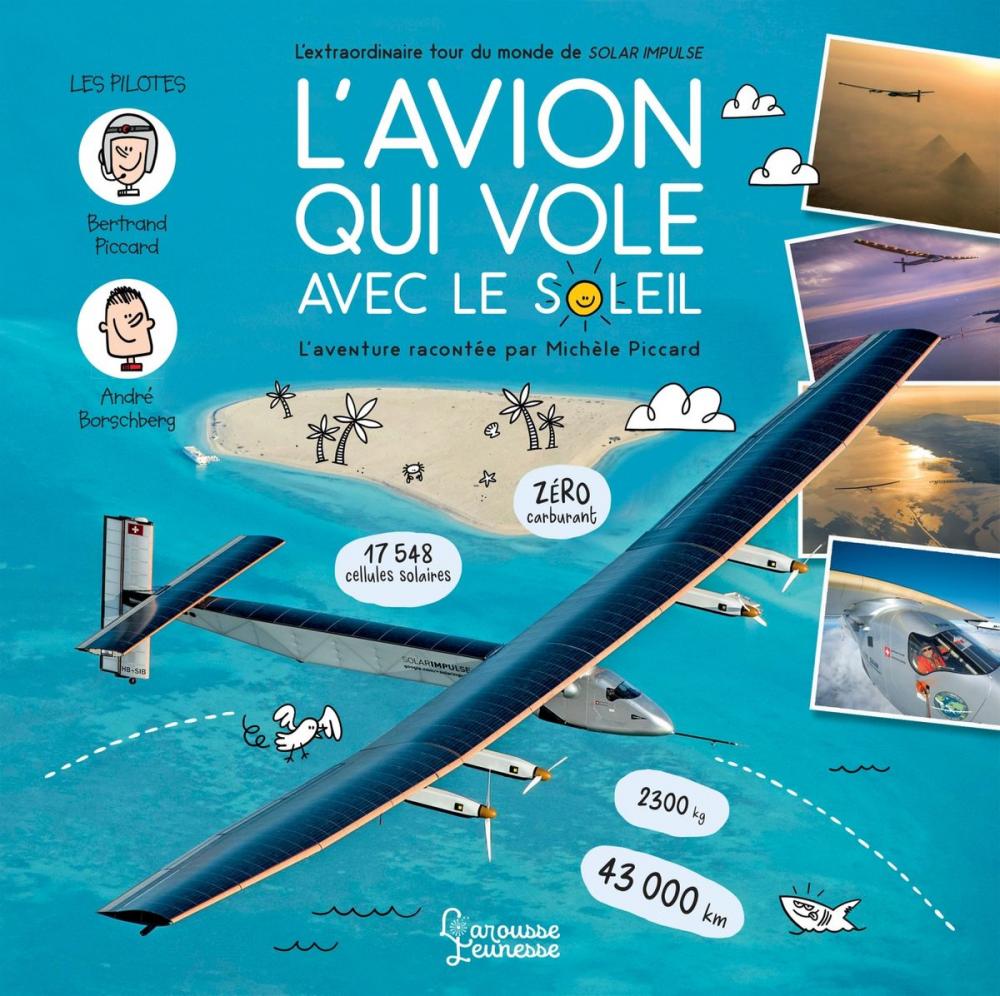 Big bigCover of L'avion qui vole avec le Soleil - L'extraordinaire tour du monde de Solar Impulse