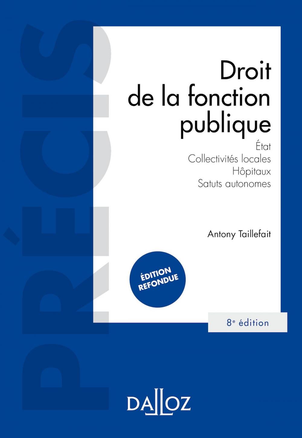 Big bigCover of Droit de la fonction publique - État . Collectivités locales . Hôpitaux . Statuts autonomes