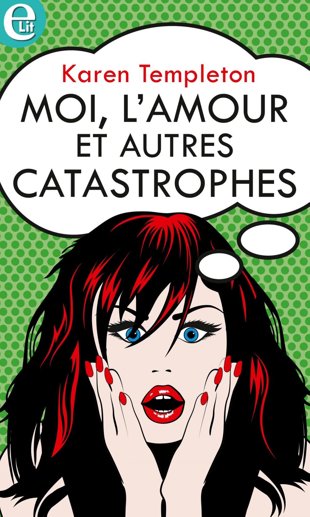 Big bigCover of Moi, l'amour et autres catastrophes