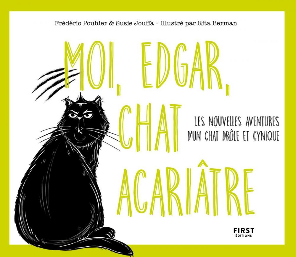 Big bigCover of Moi, Edgar, chat acariâtre tome 2 - Les nouvelles aventures d'un chat drôle et cynique