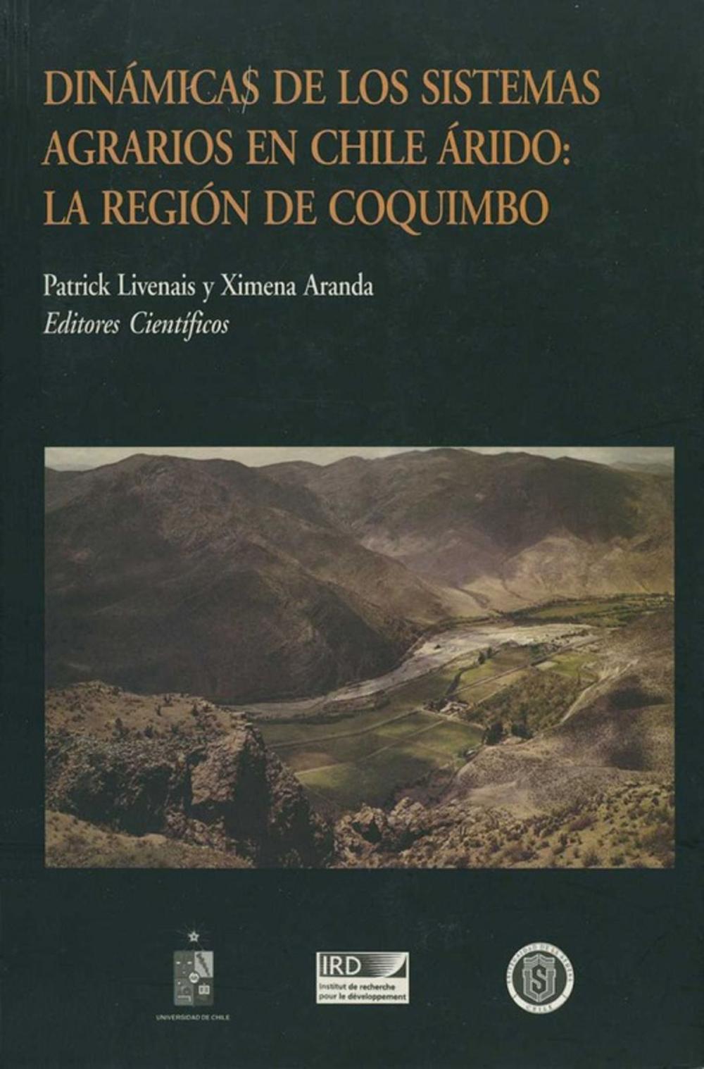 Big bigCover of Dinámicas de los sistemas agrarios en Chile árido: La región de Coquimbo