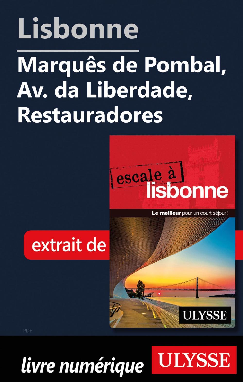 Big bigCover of Lisbonne -Marquês de Pombal, Av. da Liberdade, Restauradores