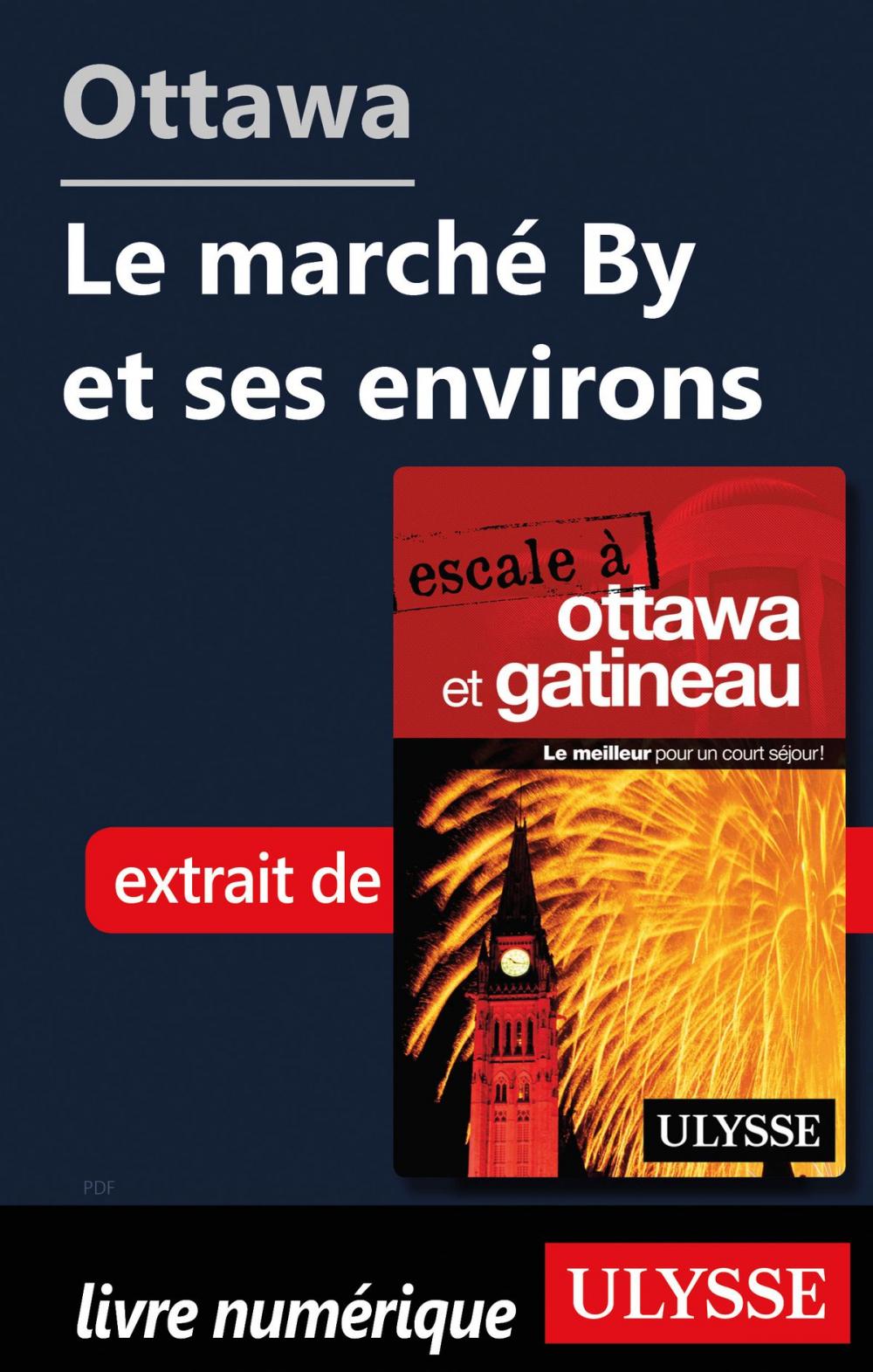 Big bigCover of Ottawa: Le marché By et ses environs