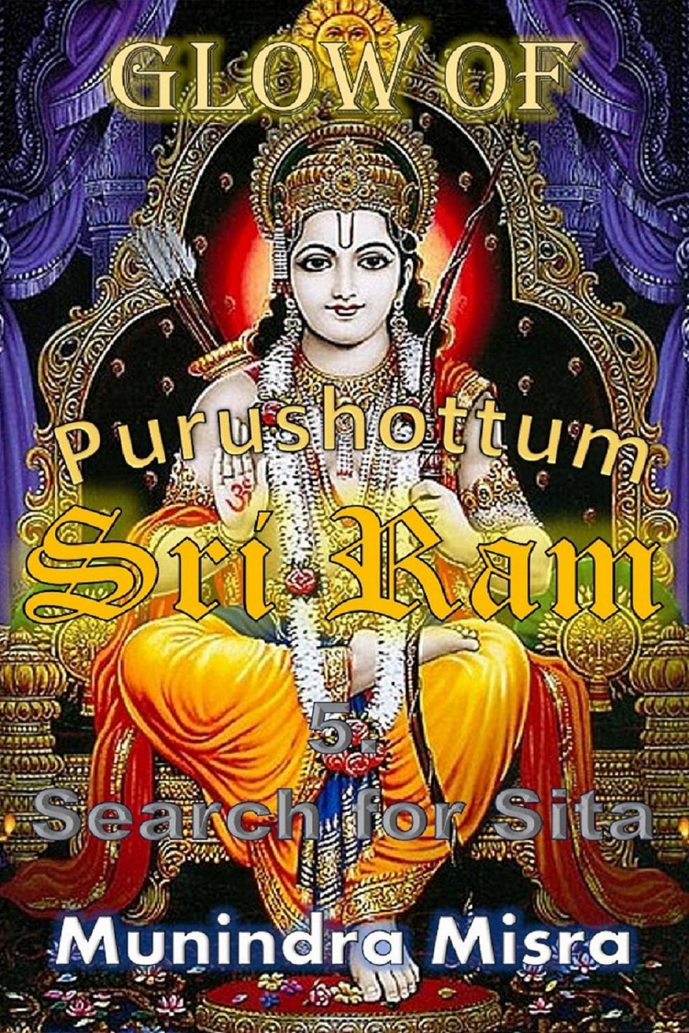 Big bigCover of Glow of Purushottam Sri Ram - Search For Sita