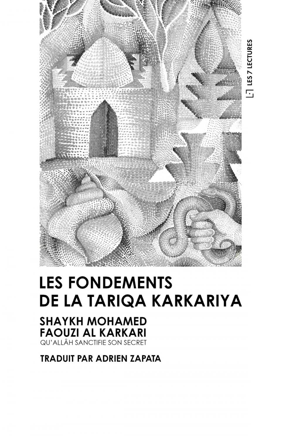 Big bigCover of Les fondements de la Tariqa Karkariya