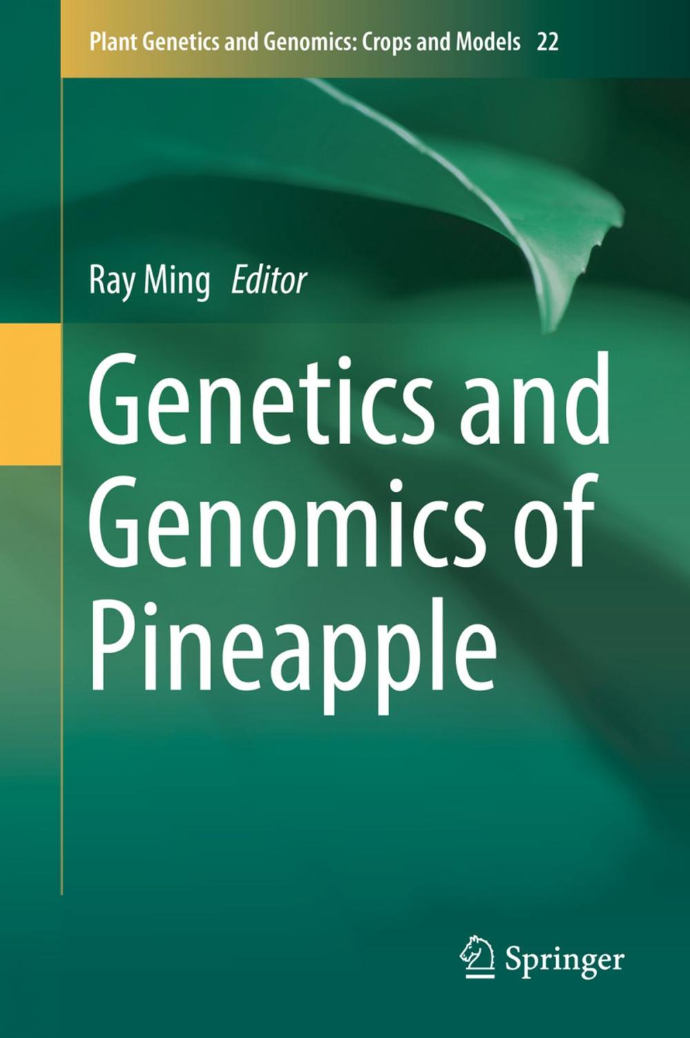 Big bigCover of Genetics and Genomics of Pineapple