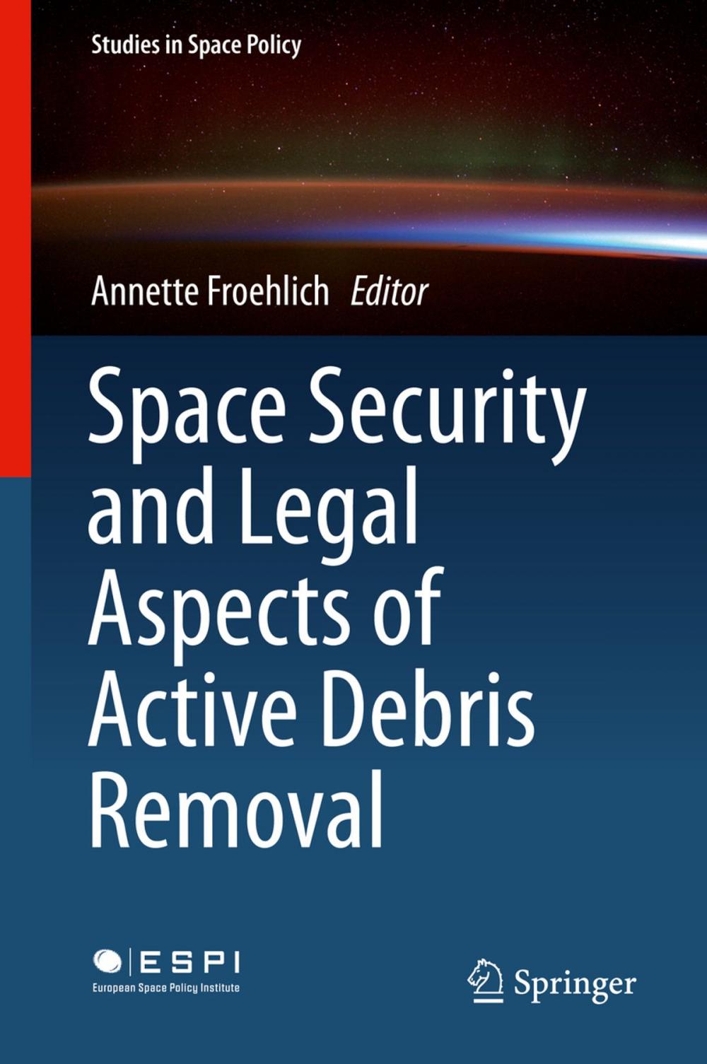 Big bigCover of Space Security and Legal Aspects of Active Debris Removal