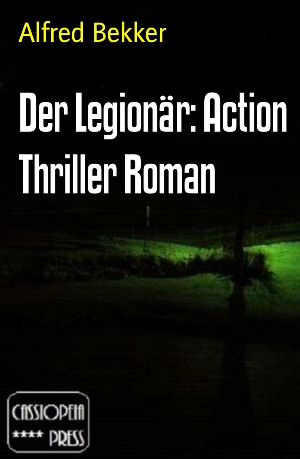 Big bigCover of Der Legionär: Action Thriller Roman