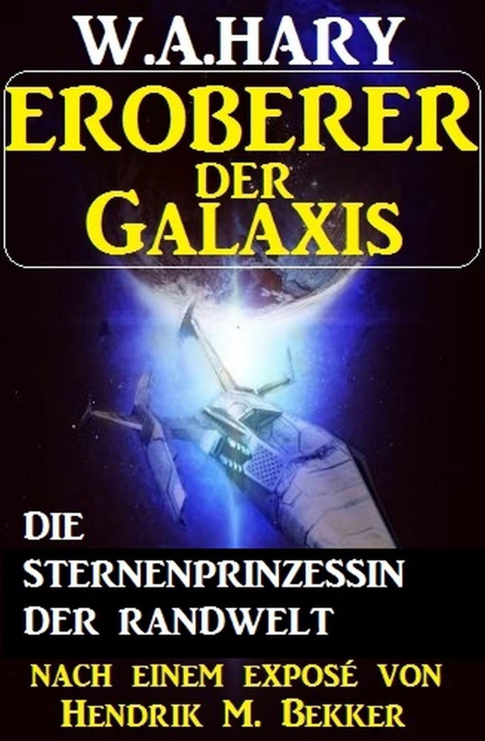 Big bigCover of Eroberer der Galaxis - Die Sternenprinzessin der Randwelt