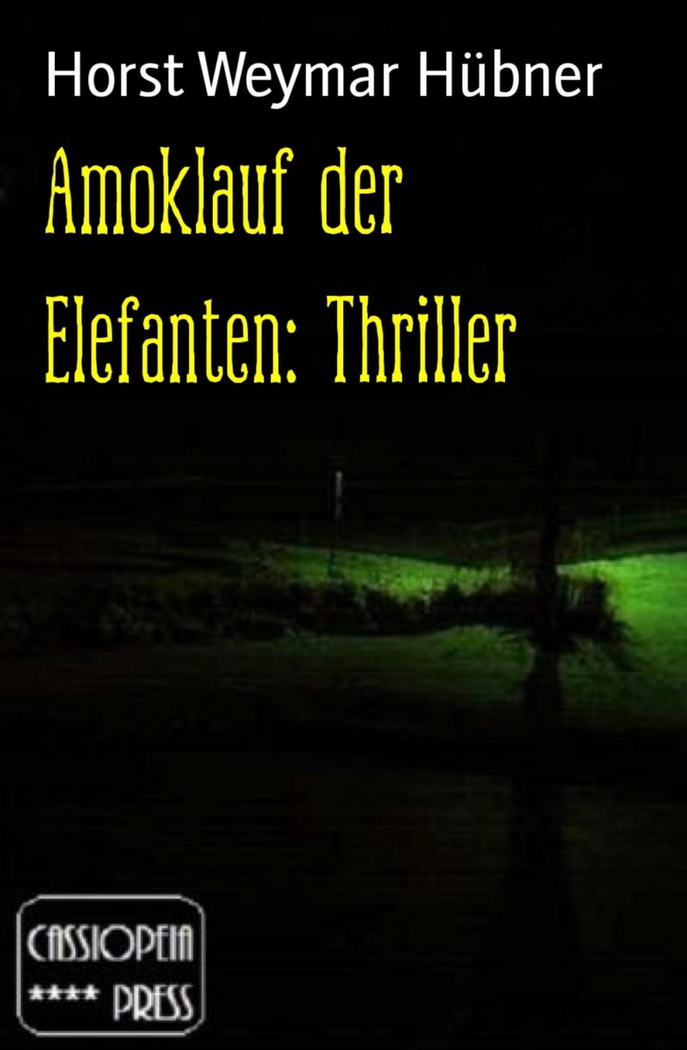 Big bigCover of Amoklauf der Elefanten: Thriller