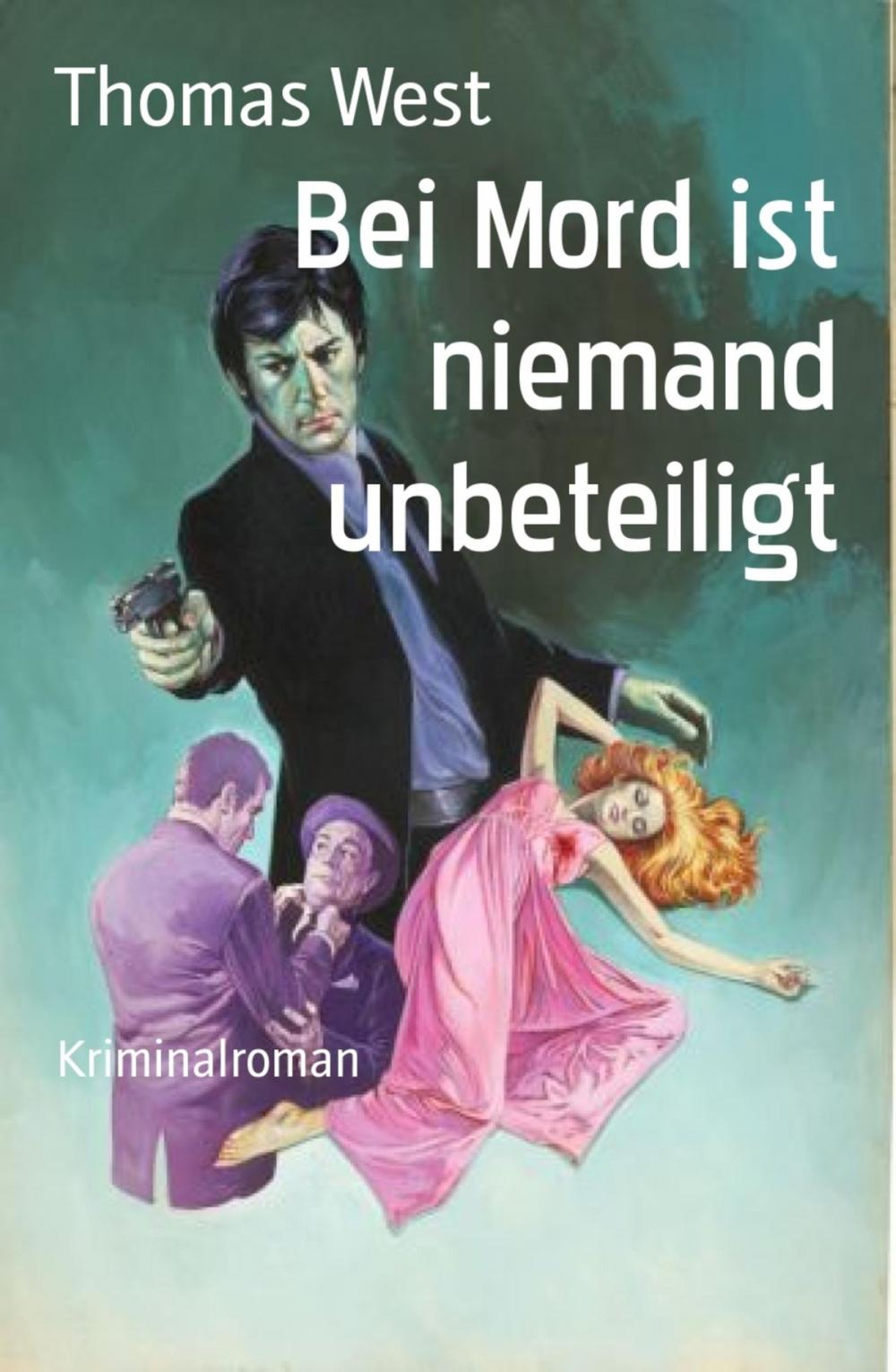 Big bigCover of Bei Mord ist niemand unbeteiligt