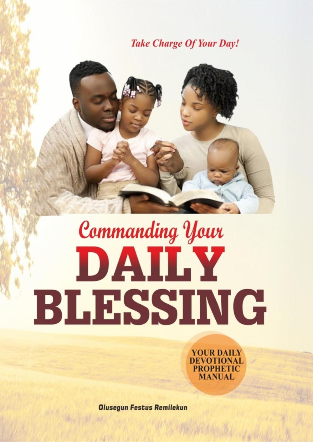 Big bigCover of COMMANDING YOUR DAILY BLESSING