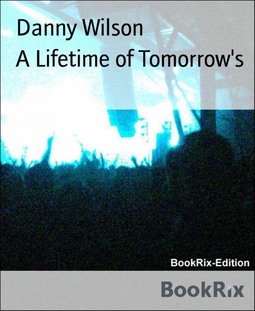 Big bigCover of A Lifetime of Tomorrow's